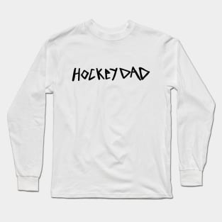 HOCKEY DAD (Black) Long Sleeve T-Shirt